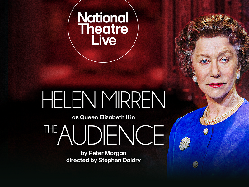 National Theatre Live: The Audience