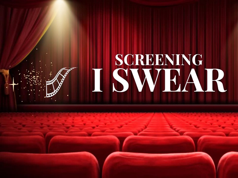 Screening: I Swear