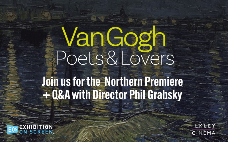 Exhibition on Screen: Van Gogh: Poets and Lovers - Preview + Q&A with Director Phil Grabsky