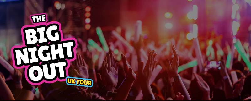BIG NIGHT OUT - 80s, 90s & 00s