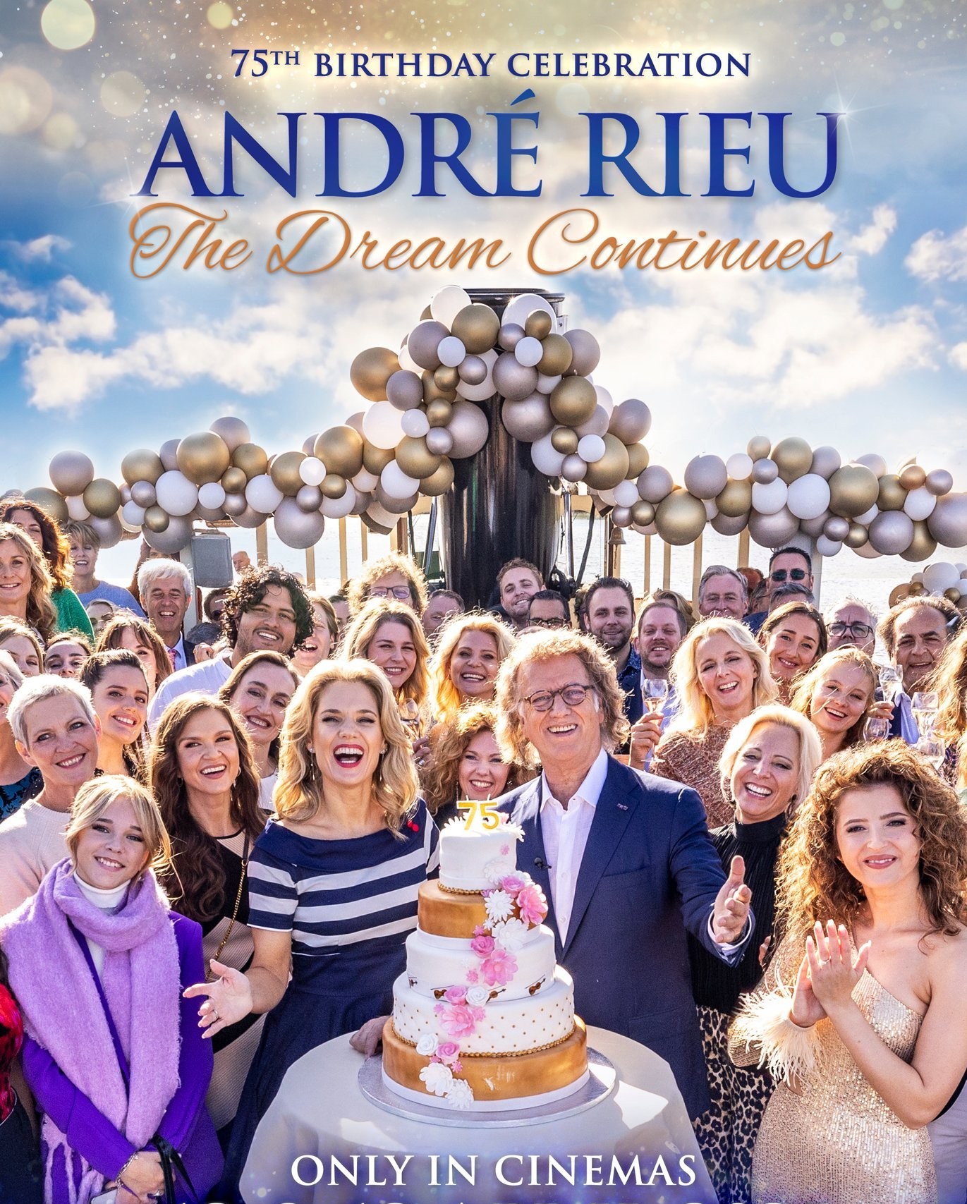 André Rieu’s 75th Birthday Celebration: The Dream Continues