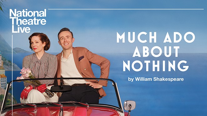NTLive: MUCH ADO ABOUT NOTHING
