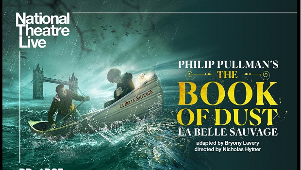 The Book of Dust - La Belle Sauvage (National Theatre)