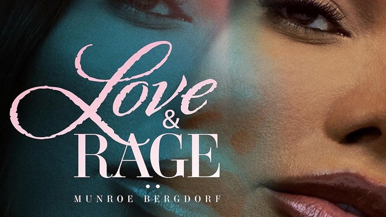 Love & Rage: Munroe & Bergdorf