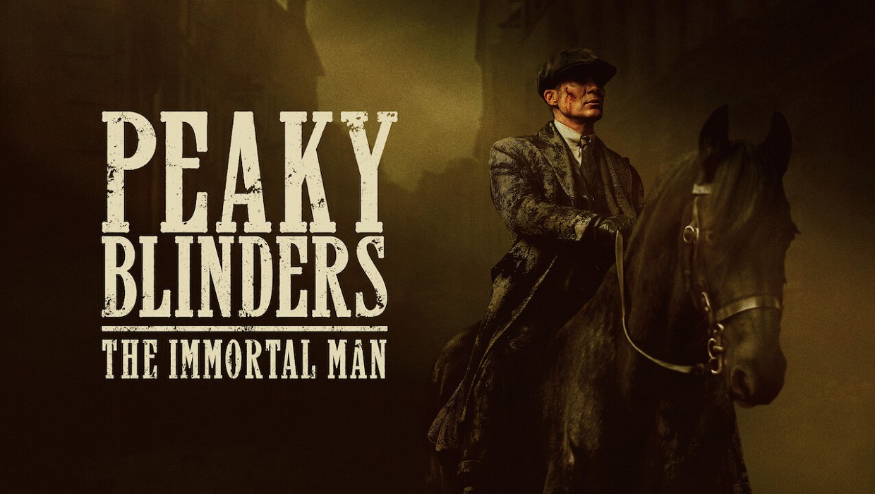 Peaky Blinders: The Immortal Man