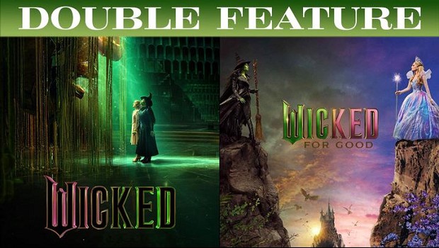 Wicked & Wicked: For Good