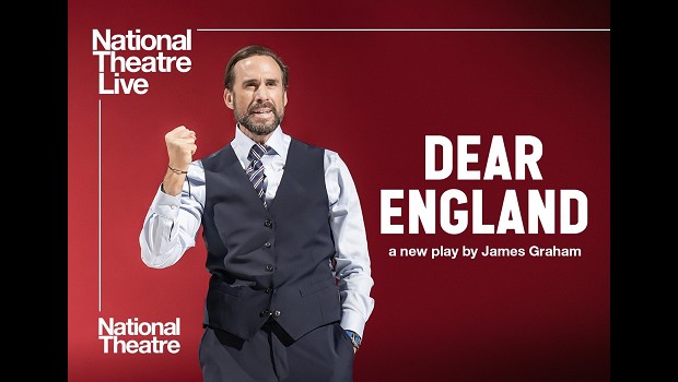 National Theatre Live Dear England