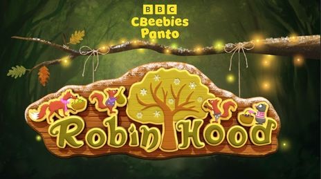 CBeebies Panto 2023 - Robin Hood