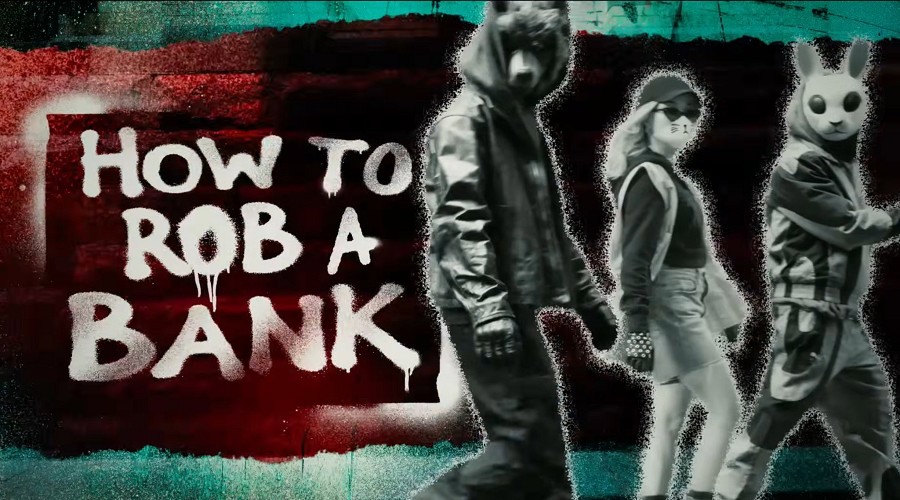 How to Rob a Bank
