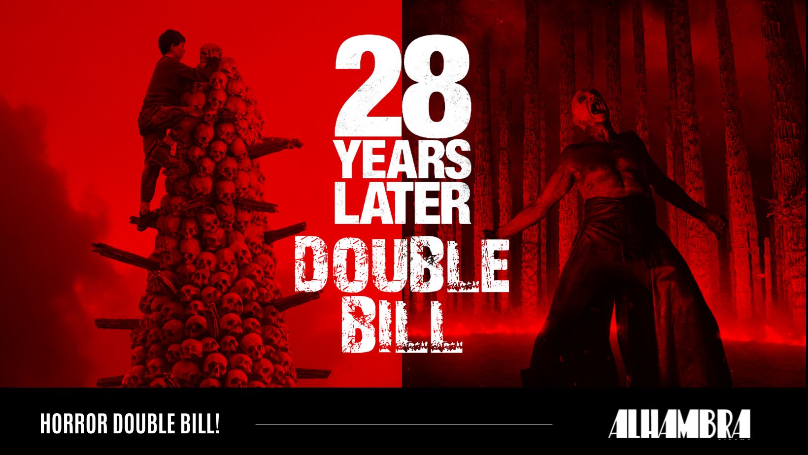 28 Years Later + The Bone Temple - DOUBLE BILL