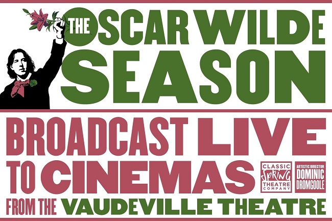 Oscar Wilde Season LIVE: THE IMPORTANCE OF BEING EARNEST