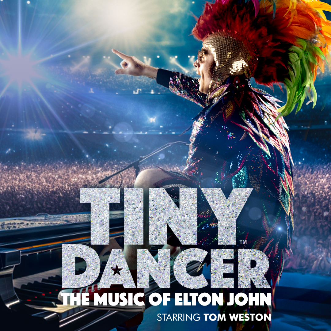 Tiny Dancer - The Music of Elton John 2024