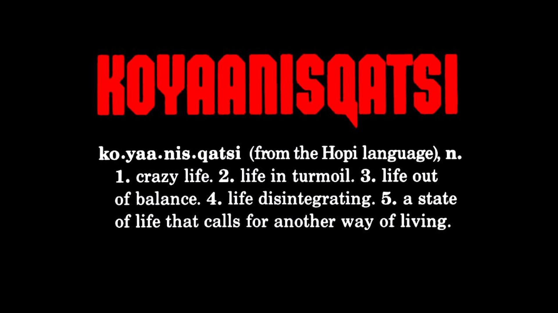 Koyaanisqatsi
