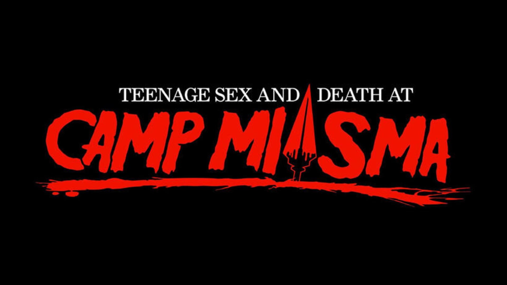 Teenage Sex and Death at Camp Miasma old