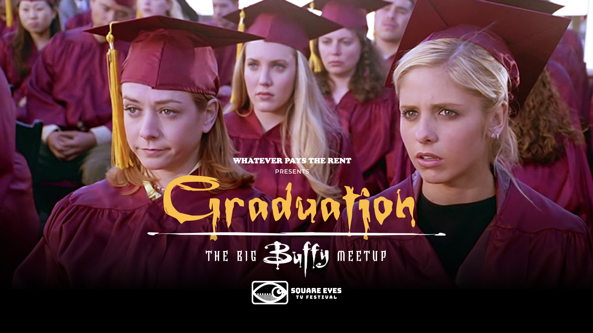 WPTR Presents:Big Buffy Meet Up: Graduation