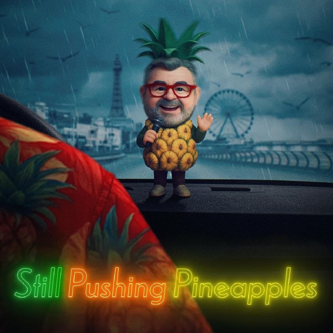 Still Pushing Pineapples