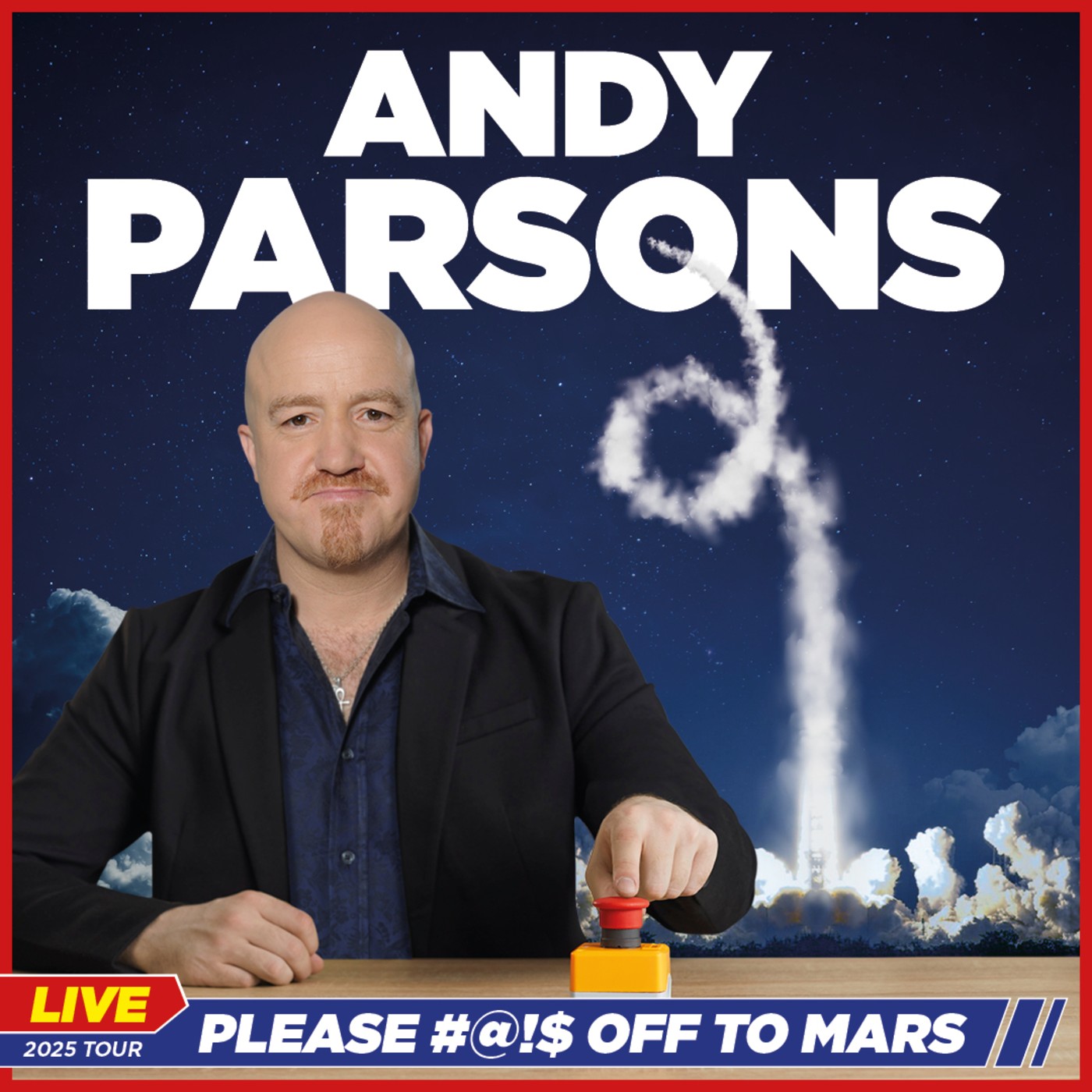 Andy Parsons: Please #@!$ off to Mars