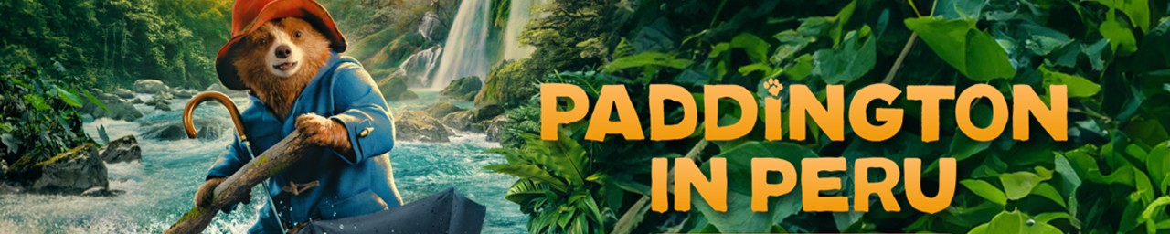 Paddington in Peru (PG) Friday 8th November