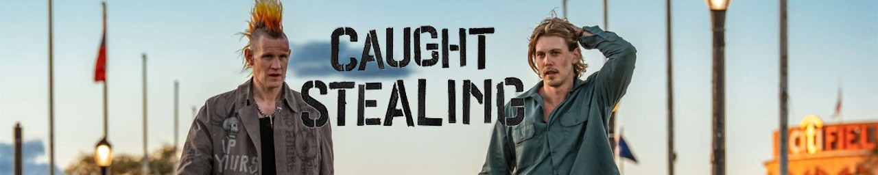 Caught Stealing (15) Friday 5th September