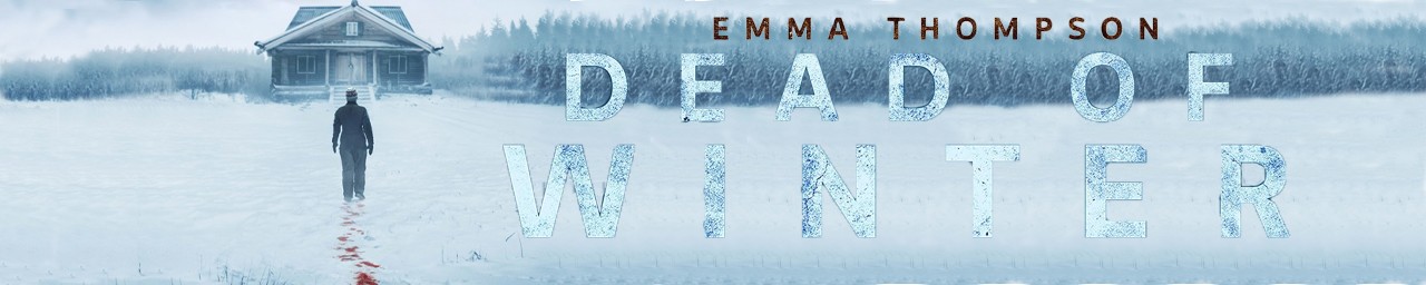 The Dead of Winter (15) Friday 26th September