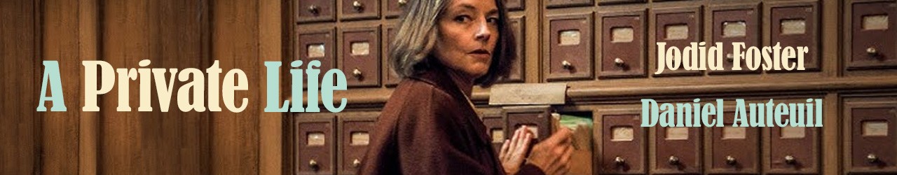 A Private Life (15) Friday 26th June