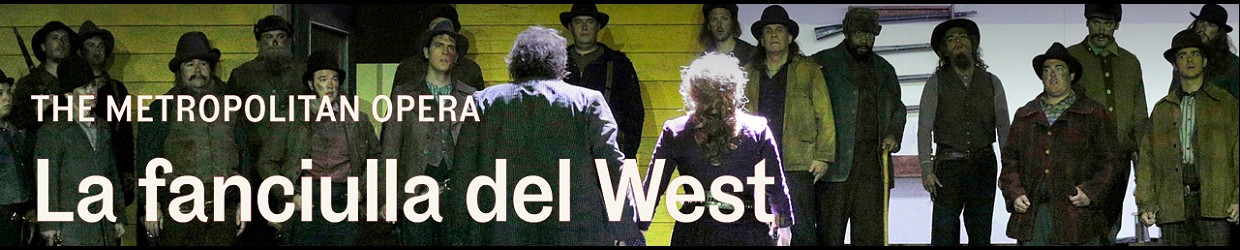 MET: La Fanciulle del West