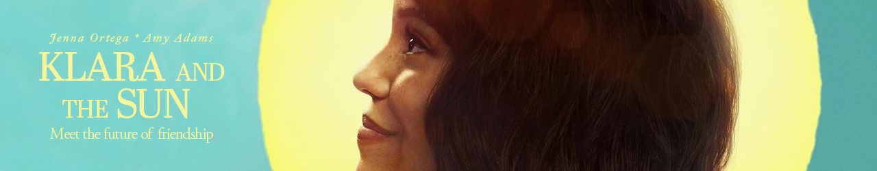Klara and the Sun (12A) Friday 23rd October