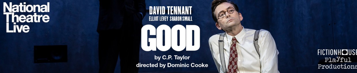 National Theatre Live: Good
