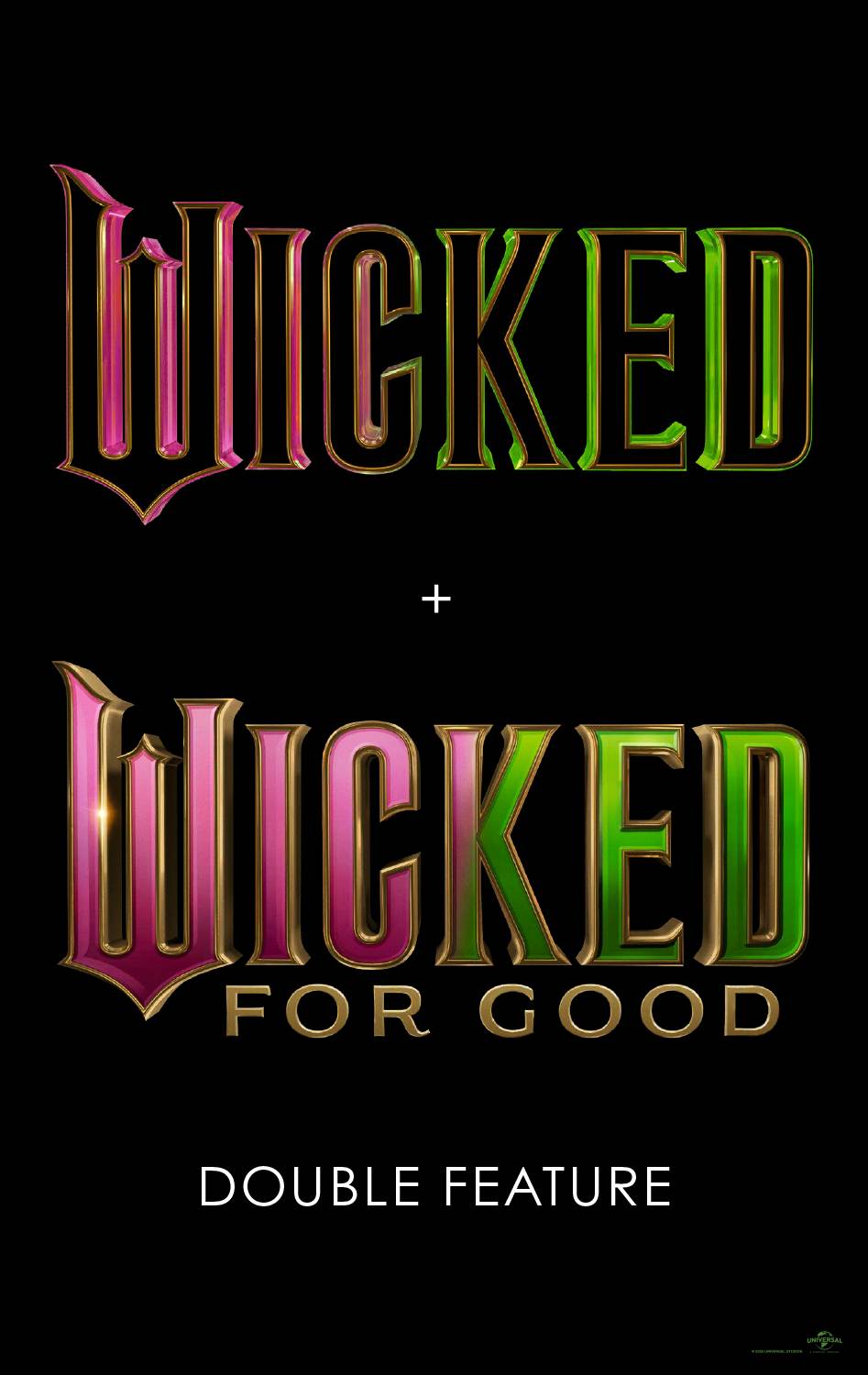 Wicked & Wicked: For Good Double
