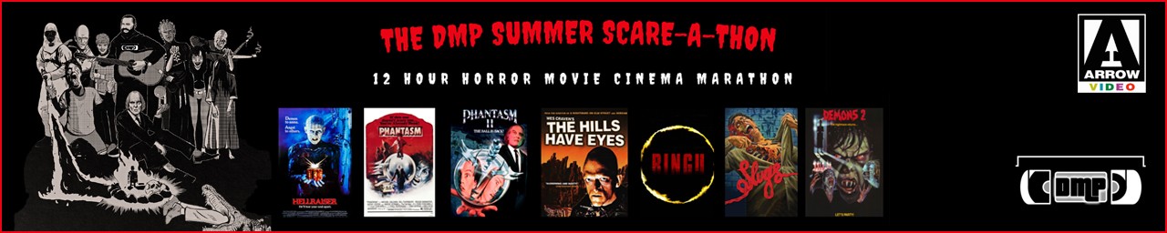 ARROW VIDEO presents THE DMP SUMMER SCARE-A-THON