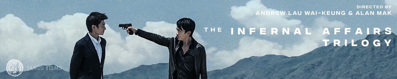 THE INFERNAL AFFAIRS TRILOGY (in 4K)