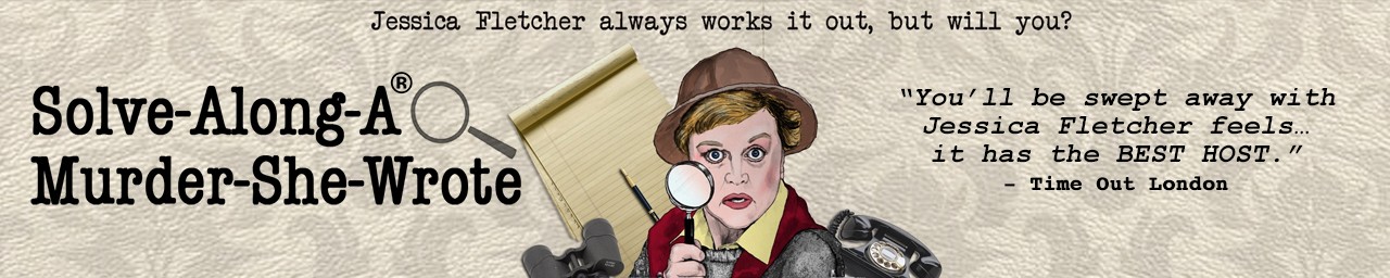 SOLVE-ALONG-A MURDER SHE WROTE