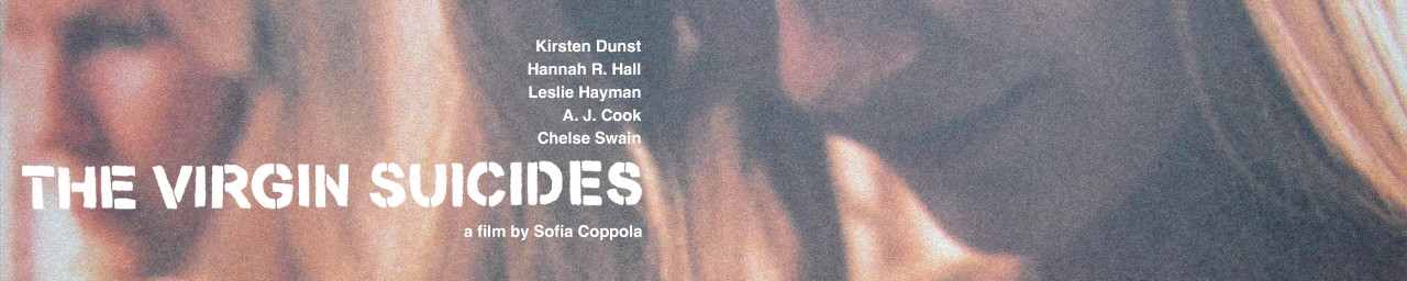 Sofia Coppola's 'THE VIRGIN SUICIDES'