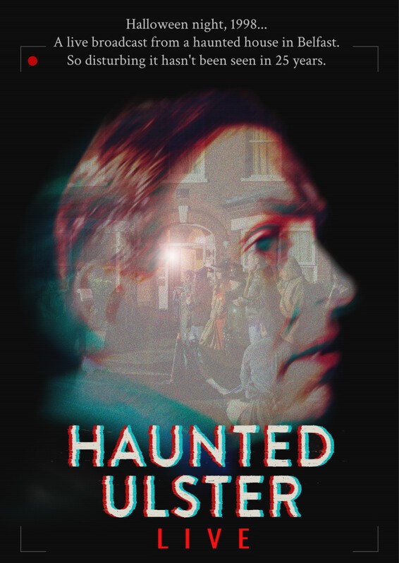 Haunted Ulster Live