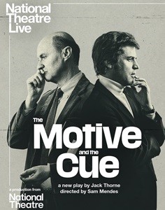 NT Live: The Motive & The Cue