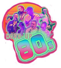 Word Up 80's