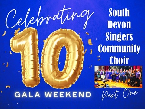 Celebrate 10 South Devon Singers