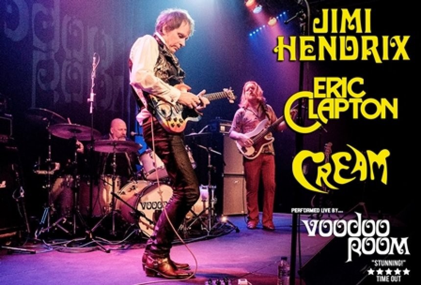 VOODOO ROOM A Night of Hendrix, Clapton & Cream