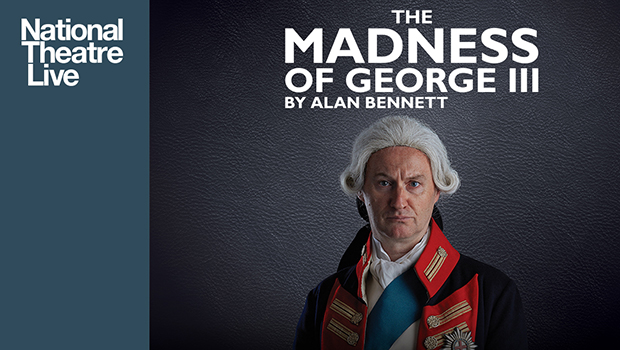 National Theatre Live: The Madness of George III