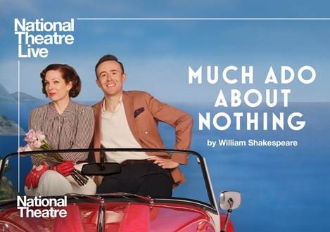 NT Live: Much Ado About Nothing