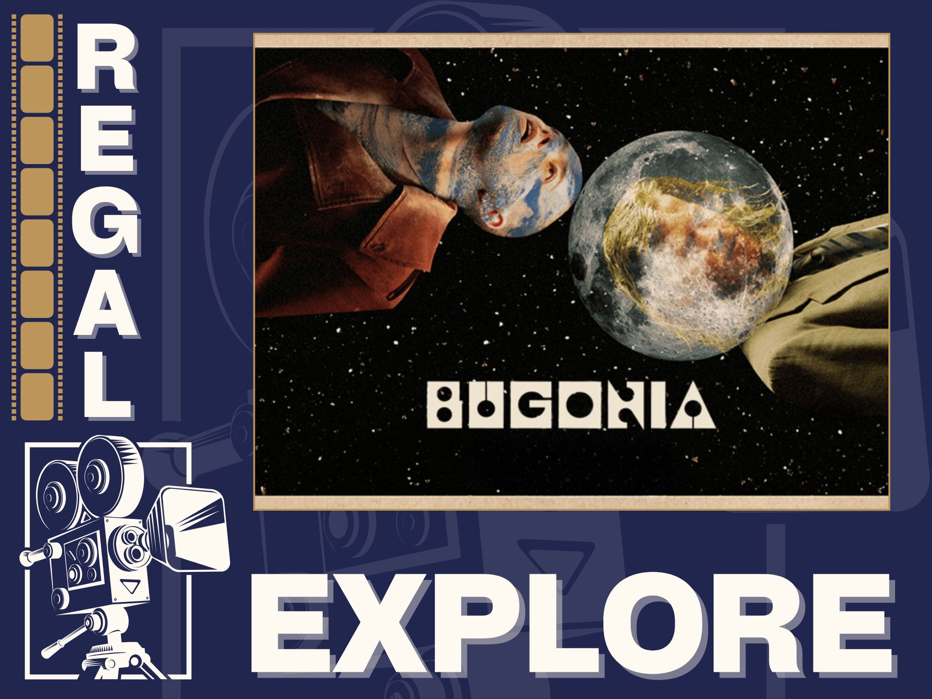 Regal Explore- Bugonia