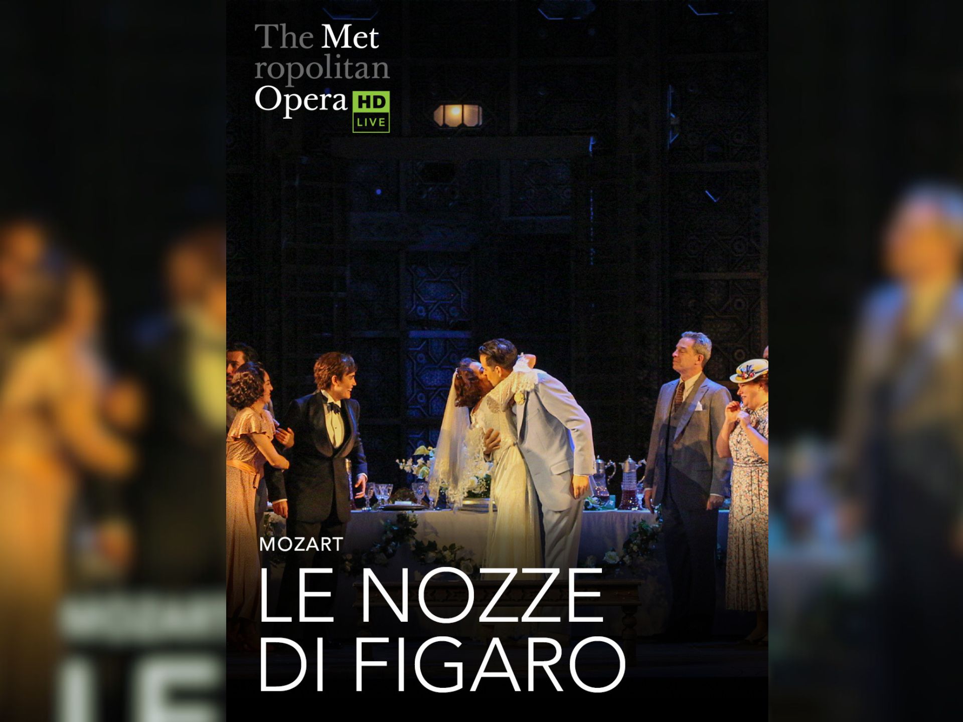 The Metropolitan Opera- Le Nozze di Figaro