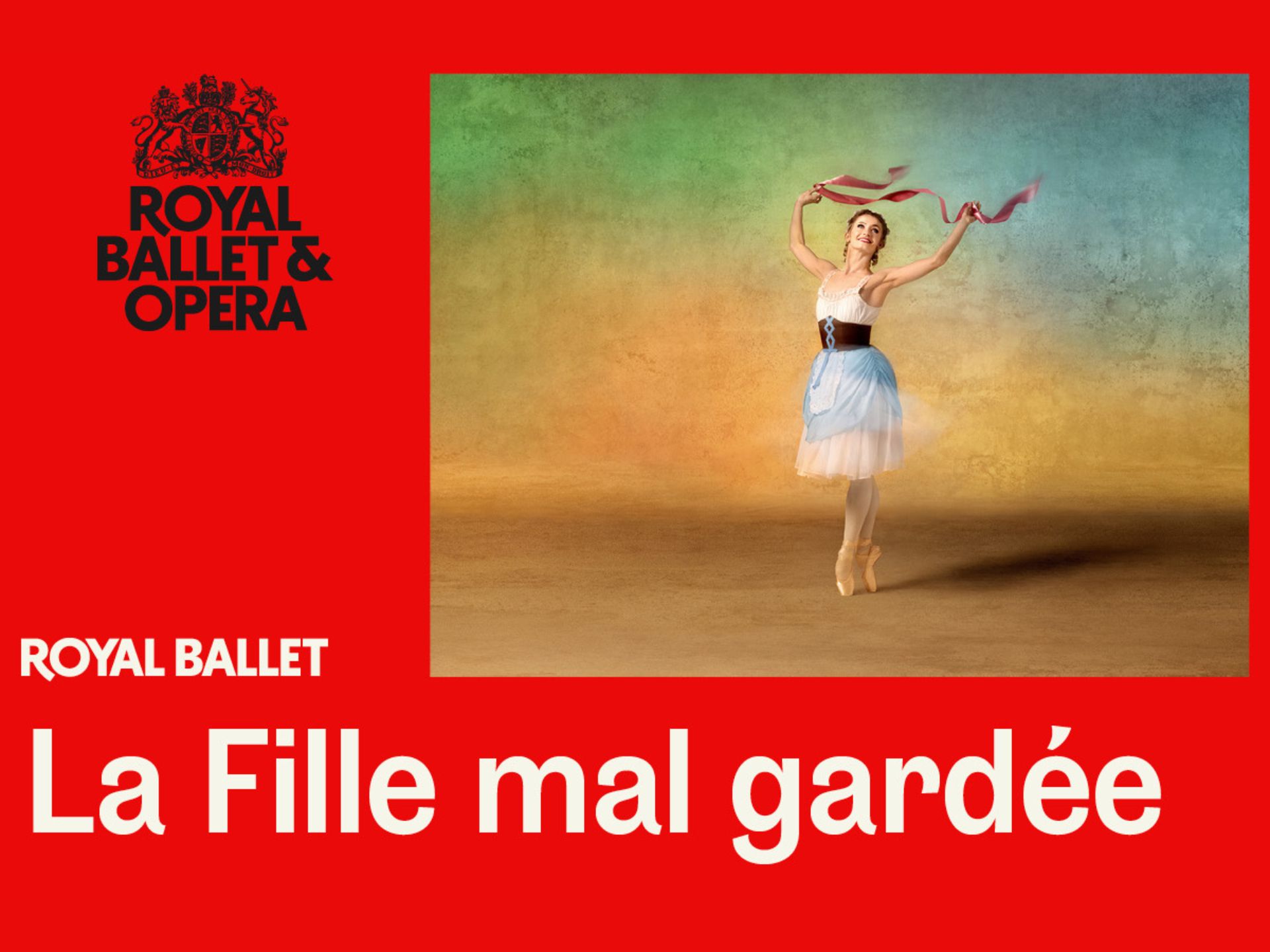 Royal Ballet & Opera- La Fille Mal Gardée