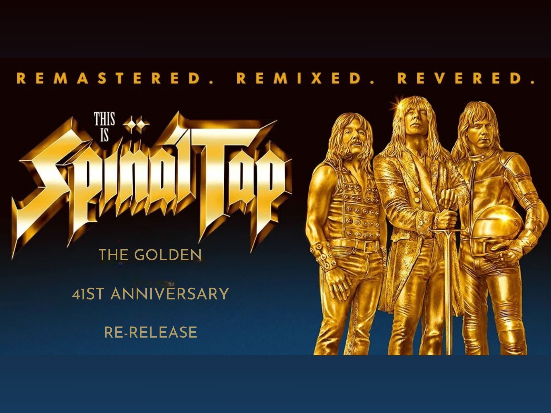 This Is Spinal Tap 41st Anniversary