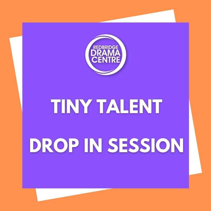 Tiny Talent Drop In Session