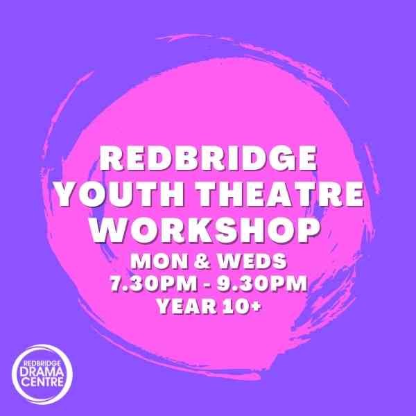 Redbridge Youth Theatre Workshop (14-21 yrs)