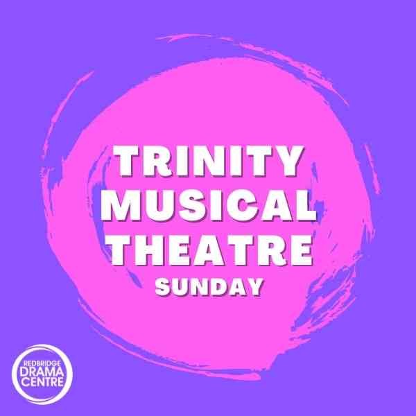 2 x Trial Trinity Musical Theatre