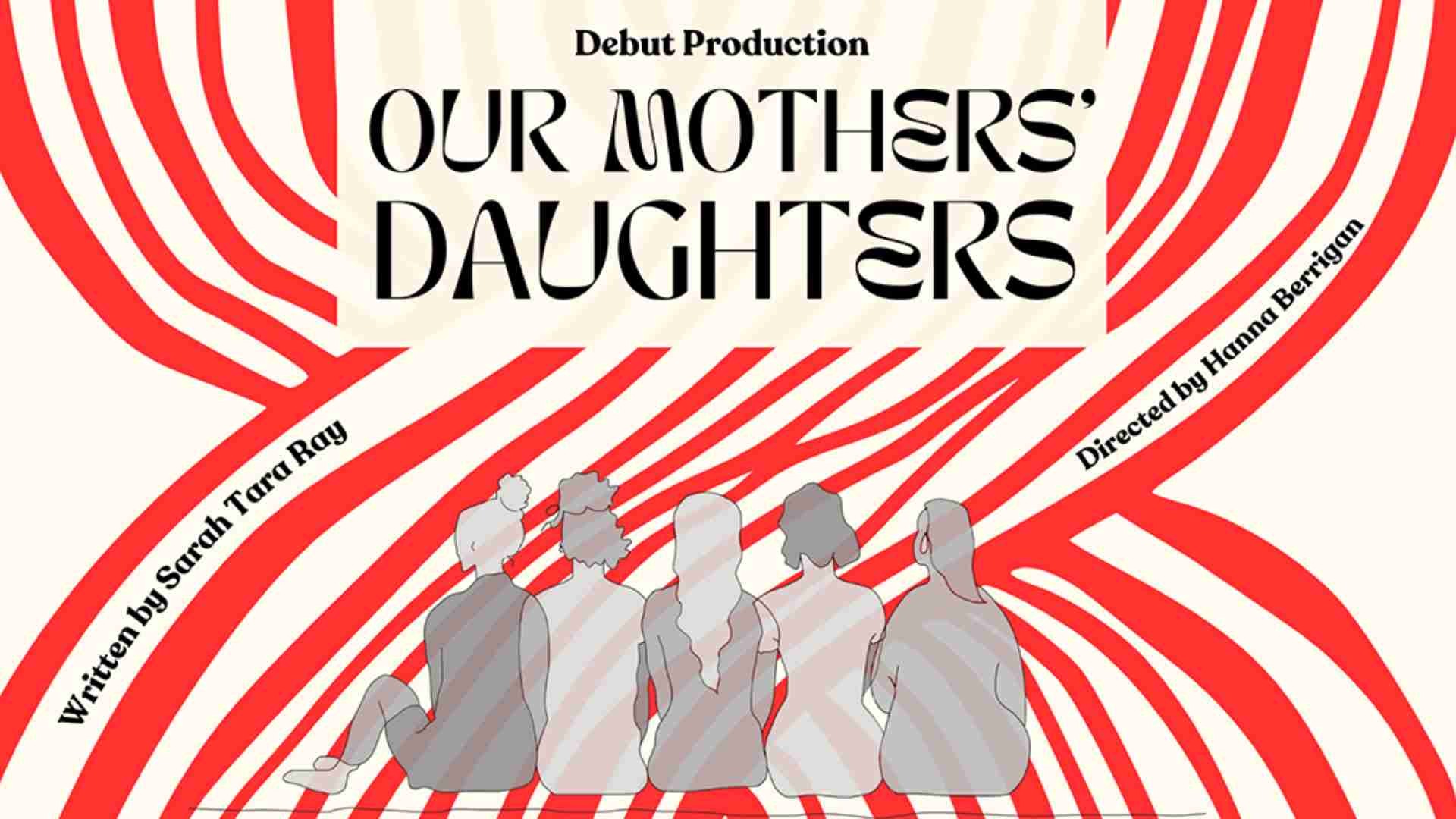 Our Mothers' Daughters