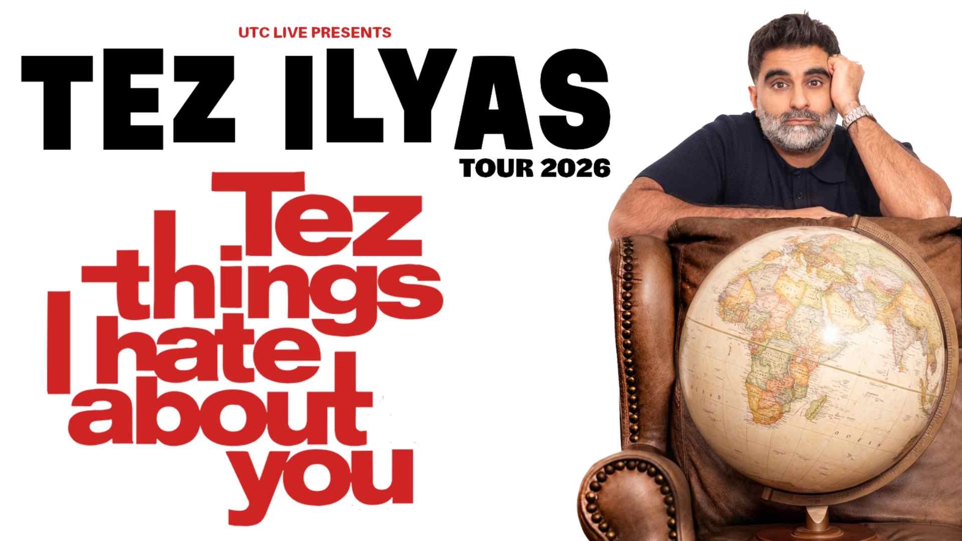 TEZ ILYAS: TEZ THINGS I HATE ABOUT YOU