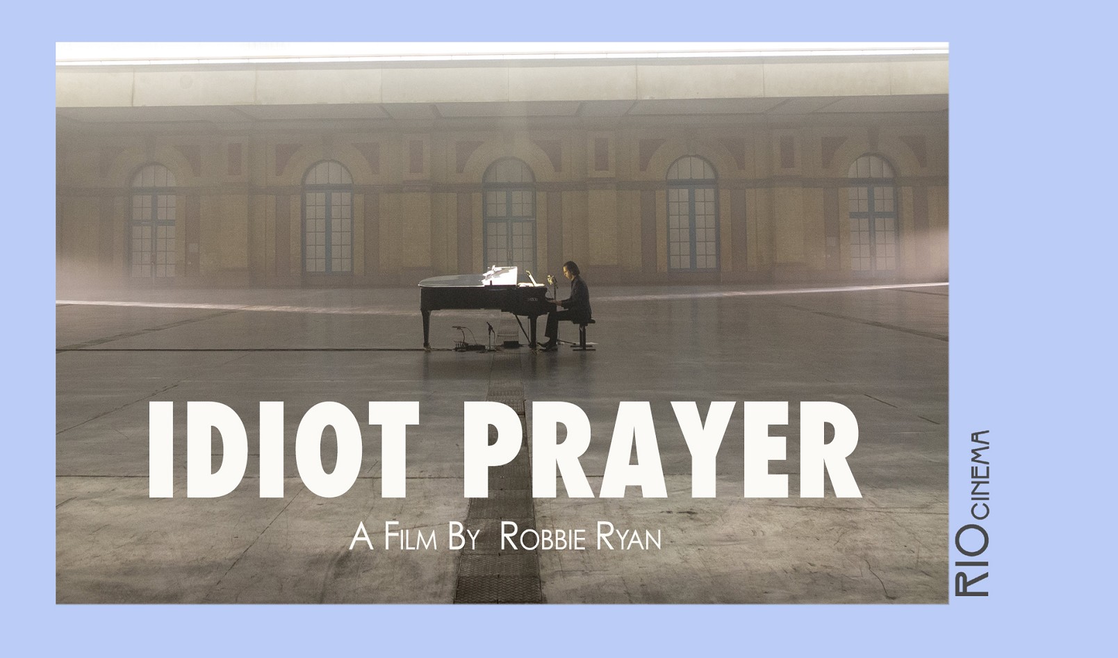 IDIOT PRAYER: NICK CAVE ALONE AT ALEXANDRA PALACE